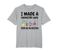 I Made a Chemistry Joke - No Reaction - Science Humour T-Shirt, Homme Grandes Tailles, Gris Chiné, 6X Tall