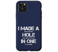 I Made A Hole in One Golfing Golf Lover Golfeur Men Dad Coque pour iPhone 11 Pro Max