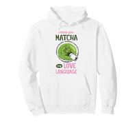 I Made You Matcha Love Language Cute Green Tea Art Esthétique Art Sweat à Capuche