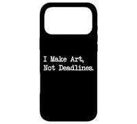I Make Art, Not Deadlines Peinture drôle Citations Vêtements Coque pour iPhone 17 Pro Max
