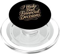 I Make Bad Financial Decisions Broke Budget Spending - PopSockets PopGrip pour MagSafe