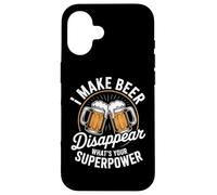 I Make Beer Disappear What's Your Superpower Bière Fun Homme Coque pour iPhone 16