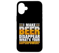 I Make Beer Disappear What's Your Superpower? Dad Coque pour iPhone 16 Plus