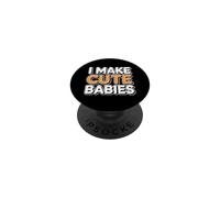 I Make Cute Babies PopSockets PopGrip Adhésif