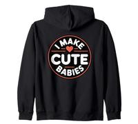 I Make Cute Babies Sweat à Capuche
