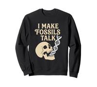 I Make Fossils Talk Paleontology Paléogenetics DNA Skull Sweatshirt