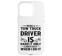 I Make it Easy Camion de remorquage Amusant pour Homme et Femme Coque pour iPhone 15 Pro Max