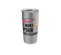 I Make Pour Decisions Humour Drôle Amateur De Vin Gobelet isotherme en acier inoxydable double paroi