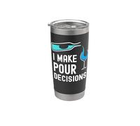 I Make Pour Decisions Humour Drôle Amateur De Vin Gobelet isotherme en acier inoxydable double paroi