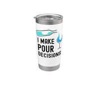 I Make Pour Decisions Humour Drôle Amateur De Vin Gobelet isotherme en acier inoxydable double paroi