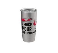 I Make Pour Decisions Humour Drôle Amateur De Vin Gobelet isotherme en acier inoxydable double paroi