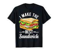 I MAKE THE BEST Amateur de sandwichs T-Shirt