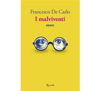 I malviventi - Francesco De Carlo - Rizzoli - ebook (ePub) - Livre