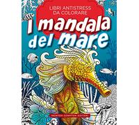 I mandala del mare. Libri antistress da colorare