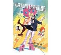 I Married an Earthling Alvin Orloff (Auteur)
