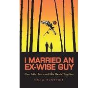 I Married An Ex-Wise Guy