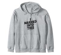I Married Into This Fun Family Humour for Spouses Sweat à Capuche
