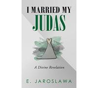 I Married My Judas