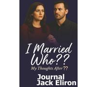 I Married Who??: My Thoughts After??