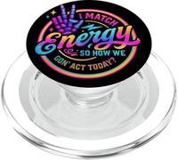 I Match Energy, Alors Comment Allons-Nous agir Aujourd'hui PopSockets PopGrip pour MagSafe