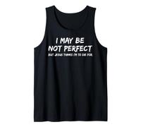 I May Be Not Perfect But Jesus Thinks I'm to Die for - Drôle Débardeur