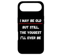 I May be Old But Still The Youngest I 'LL Ever be Coque pour iPhone Air