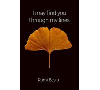 I may find you through my lines