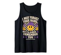 I May Forget Your Name But Always Remember You Alzheimer Débardeur