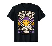I May Forget Your Name But Always Remember You Alzheimer T-Shirt