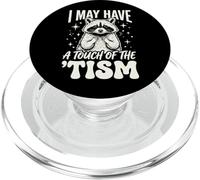 I May Have A Touch of The 'tism PopSockets PopGrip pour MagSafe