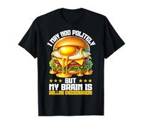 I May hoche poliment mais mon cerveau grille des cheeseburgers T-Shirt
