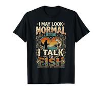I May Look Normal But I Talk to Fish Aquarium - T-Shirt