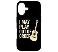 I May Play Out of Order Guitare Humour Coque pour iPhone 17