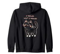 I Meowed What I Meowed Cute Cat Sweat à Capuche