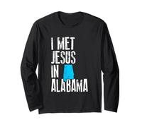 I Met Jesus in Alabama - Nouveauté chrétienne Manche Longue