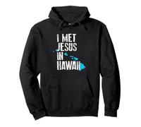 I Met Jesus in Hawaii - Chrétien Fantaisie Sweat à Capuche