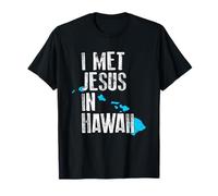 I Met Jesus in Hawaii - Chrétien Fantaisie T-Shirt