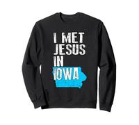 I Met Jesus in Iowa - Nouveauté chrétienne Sweatshirt