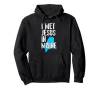 I Met Jesus in Maine - Nouveauté chrétienne Sweat à Capuche