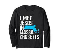 I Met Jesus in Massachusetts - Nouveauté chrétienne Manche Longue