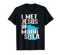 I Met Jesus in Minnesota - Nouveauté chrétienne T-Shirt
