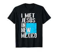 I Met Jesus in New Mexico - Nouveauté chrétienne T-Shirt
