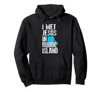 I Met Jesus in Rhode Island - Nouveauté chrétienne Sweat à Capuche