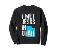 I Met Jesus in Utah - Nouveauté chrétienne Sweatshirt