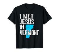 I Met Jesus in Vermont - Nouveauté chrétienne T-Shirt