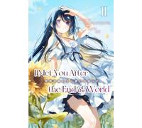 I Met You After The End Of The World (Light Novel) Volume 2
