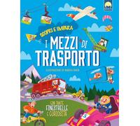 I mezzi di trasporto. Ediz. a colori