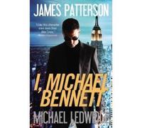 I, Michael Bennett Patterson, James (Auteur)