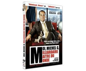 I, Michel G., Billionaire, Master of the World ( Moi, Michel G., milliardaire, maître du monde ) ( Me, Michel G. Billionaire Master of the World (I Michel G. Billionaire Master of the World) )