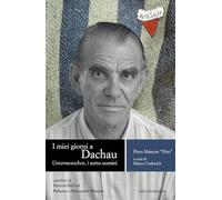 I miei giorni a Dachau. Untermenschen, i sotto-uomini